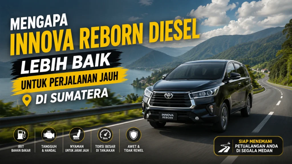 Perbedaan innova reborn diesel dan bensin untuk perjalanan jauh