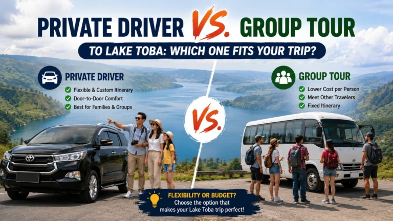 Private Driver vs Joining a Group Tour to Lake Toba Sumatera utara
