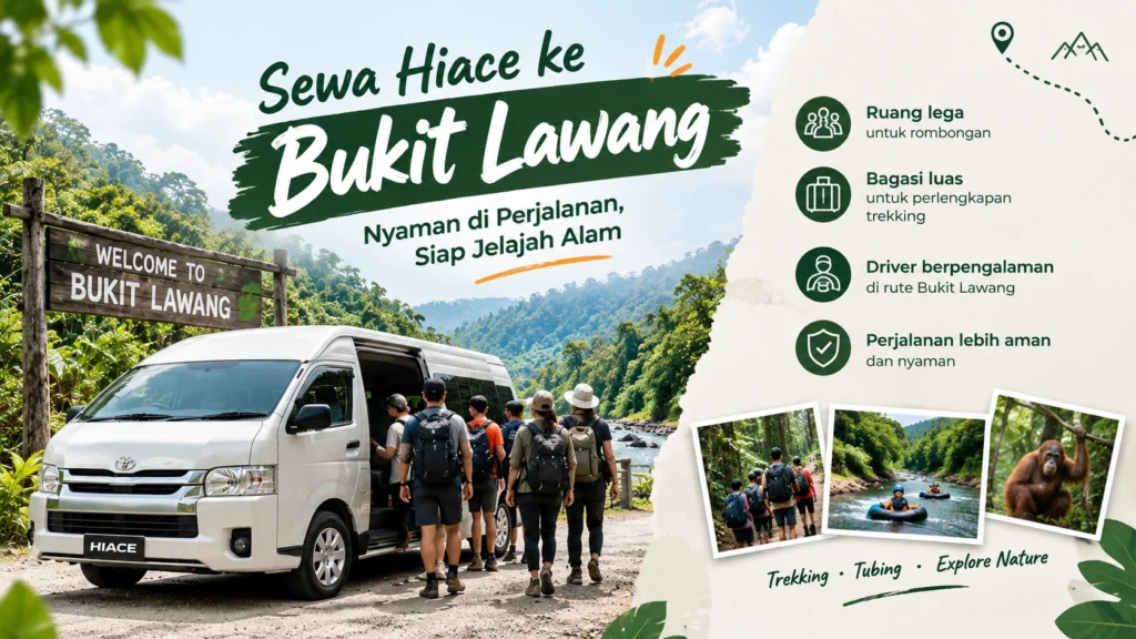 Sewa Hiace ke Bukit Lawang untuk rombongan